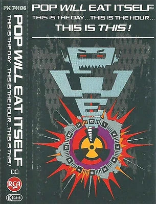 POP WILL EAT ITSELF THIS IS THE DAY THIS IS THE HOUR THIS IS THIS CASSETTE ALBUM - Image 1 of 4