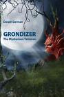 Grondizer: The Mysterious Talisman By Doram German (English) Paperback Book
