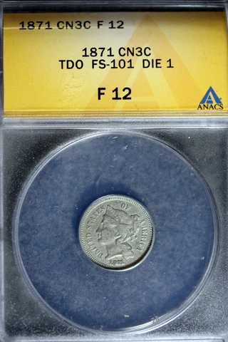 1871 - ANACS F12 CN3C TDO FS-101 DIE 1 THREE CENT! #B24825 Cover