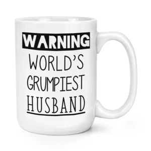 Warning World's Grumpiest Husband 15oz Large Mug Cup Awesome Best Valentines - Picture 1 of 1