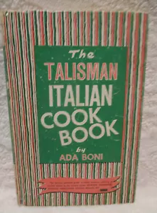 The Talisman Italian Cookbook~Ada Boni~Special Edition~1973~Copyright 1955 - Imagen 1 de 15