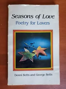 Seasons of Love: Poetry for Lovers by Donni Betts & George Betts - Paperback - Imagen 1 de 8