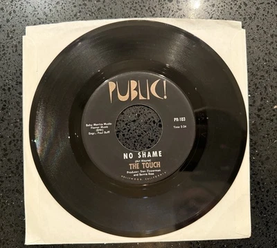The Touch - No Shame/Not So Fine 7 Inch 45 RPM 1968 Public! Records - Image 1 of 4