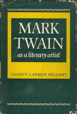 Gladys Bellamy Mark Twain as a Literary Artist 1950 HC 1st edition VG/F cond Foto 1 de 4