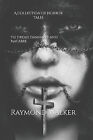 The Dread Damnable and Makabre: Eine Sammlung von Horrorgeschichten von Raymond Walk...