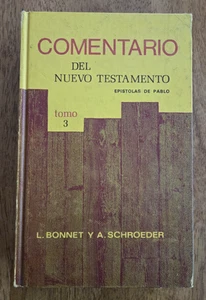 Comentario del Nuevo Testamento, Episolas de Pablo, Tomo 3 por Bonnet y Schroede - Picture 1 of 8