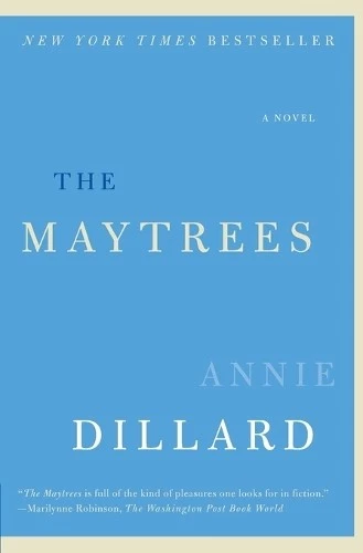 Annie Dillard The Maytrees (Paperback) - Image 1 of 1