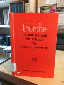 Charles Sherrington: Goethe on Nature & on Science 1949 Good Natural Philosophy - Picture 1 of 1