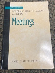 The Jossey-Bass Academic Administrator's Guide To Meetings By Chan Fisher - Bild 1 von 7