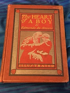 THE HEART OF A BOY by Edmond de Amiis 1898 1st Edition HC illustrated - Imagen 1 de 22