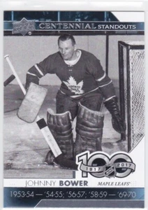 17/18 UD..JOHNNY BOWER..CENTENNIAL STANDOUTS..# CS-67..MAPLE LEAFS.COMBINED SHIP - Bild 1 von 1