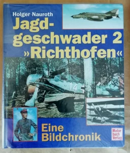 Jagdgeschwader 2 ' Richthofen'. Eine Bildchronik Holger NAUROTH éd Motor Buch  - Picture 1 of 6