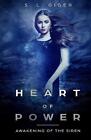 Heart of Power: Awakening of the Siren by S.L. Giger (English) Paperback Book