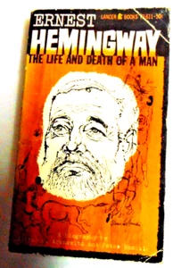 ERNEST HEMINGWAY/THE LIFE AND DEATH OF A MAN /1961 LANCER BOOKS VINTAGE CLASSIC - Picture 1 of 1