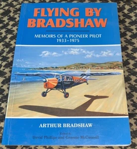 Flying by Bradshaw Memoirs of a Pioneer Pilot 1933-75 RNZAF RAF - Picture 1 of 3