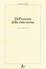 Libri Alfred Schuler - Dell&#39;Essenza Della Citta Eterna