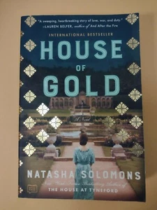 HOUSE OF GOLD by NATASHA SOLOMONS - WWI HISTORICAL NOVEL of LOVE, WAR & DUTY - Picture 1 of 2