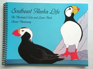 Southeast Alaska Life, An Illustrated Color & Learn Book Steven Hemenway Signed - Picture 1 of 12