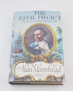 The Fatal Impact; Alan Moorehead; First UK Edition; History; Quality Packaging - Imagen 1 de 6