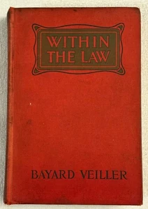 Within the Law Antique Book Marvin Dana Bayard Veiller 1913 Grosset & Dunlap NY - Picture 1 of 11