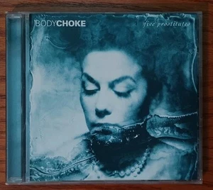 BODYCHOKE Five Prostitutes IMPORT CD 1996 14 songs Sutcliffe Jugend FREEK Rec - Foto 1 di 2