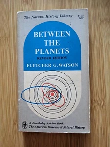 Between the Planets by Fletcher Watson 1962 Anchor Books Natural History Museum  - Picture 1 of 2