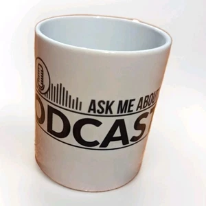 Ask Me About My Podcast Cute Podcasters Lovers Friends Family Gift New Mug - Picture 1 of 2