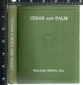 Cedar and Palm by Ewing, William 1912 1st Ed HC/no dj ExLib Good - Picture 1 of 2