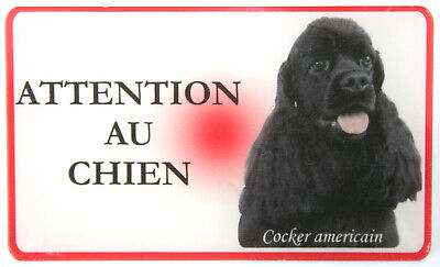 Cocker Américain Plaque ATTENTION AU CHIEN Panneau Pancarte Adhésif Pr4 • 10€