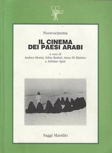 Morini, Rashid, Di Martino, Eröffnet DAS KINO DER ARABISCHEN LÄNDER Marsilio - Bild 1 von 1