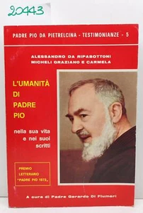L'umanità di Padre Pio nella sua vita e nei suoi scritti Testimonianze 5 1975 - Imagen 1 de 4