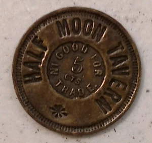 NICE Old HALF MOON TAVERN A E SCHMIDT ST. LOUIS Good For 5¢ Trade Token - Picture 1 of 2