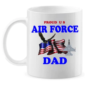 Taza de café: ""Orgulloso padre de la Fuerza Aérea de los Estados Unidos"" (FDAD) - ENVÍO GRATUITO - Imagen 1 de 3