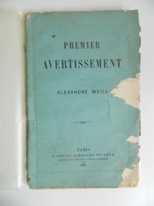 Premier avertissement par Alexandre Weill edition originale Dentu 1862 - Imagen 1 de 7