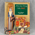 This One thing I Do Two By Williams And Taylor Decorative Tole Painting Book