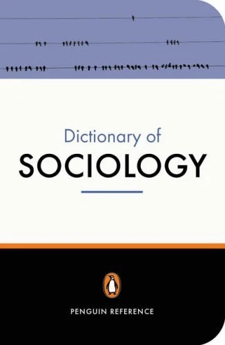 The Penguin Dictionary of Sociology (Penguin Reference Books) B .9780140513806 - Image 1 of 1