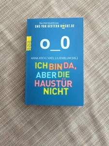 "Ich bin da, aber die Haustür nicht",  von Axel Lilienblum (2013, Taschenbuch) - Bild 1 von 2