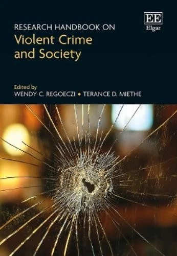 Wendy Regoeczi Research Handbook on Violent Crime and Society (Hardback) - Image 1 of 1