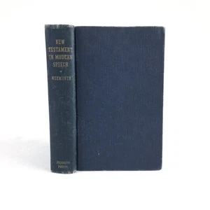 New Testament Bible In Modern Speech (Richard Weymouth 1944 2nd Print) Pocket HC - Imagen 1 de 10