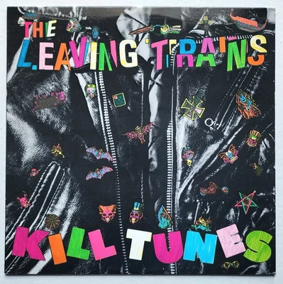 THE LEAVING TRAINS - KILL TUNES LP 1986 (SST RECORDS) SST 071 BLACK LABELS Foto 1 de 4