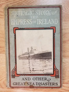 The Tragic Story of the Empress of Ireland and Other Disasters [Sales Agent Copy - Foto 1 di 4