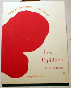 LEPORELLO/LES PAPILLONS/NERVAL/J.SAPIRSTEIN/ED MAEGHT/2012/PEU COURANT - Foto 1 di 2