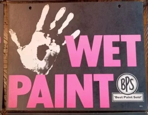 VINTAGE/WET PAINT SIGN/BPS-BEST SOLID PAINT/CARDBOARD/11x 81/2 /RARE !!! - Picture 1 of 10