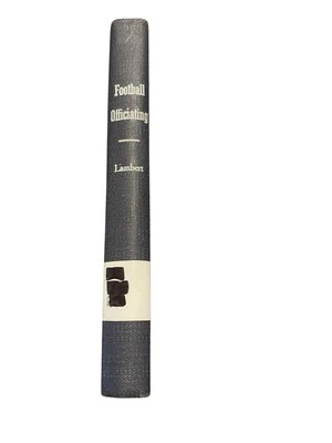 Football Officiating And Interpretation Of The Rules By F.A. Lambert 1926 1st Ed - Image 1 of 4