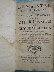 VERDUC : LE MAISTRE EN CHIRURGIE de Guy de CHAULIAC, 1735. - Bild 1 von 12