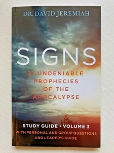 Signs 31 Undeniable Prophecies of the Apocalypse Volume 3 Study Guide - Picture 1 of 5
