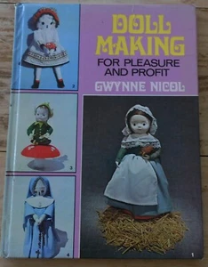 Dollmaking for Pleasure and Profit by Gwynne Nicol, A.H. & A.W. Reed Ltd 1972 - Picture 1 of 6