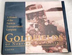 1996 1st,GOLDFIELDS OF NORTHWESTERN ONTARIO: 1925 Canada Gold Rush History,illus - Picture 1 of 12