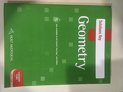GEOMETRY: SOLUTIONS KEY, COMMON CORE EDITION - Image 1 of 1