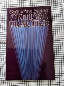 CRITICAL PRACTICE - Catherine Belsey 1980 paperback used Routledge - Picture 1 of 3